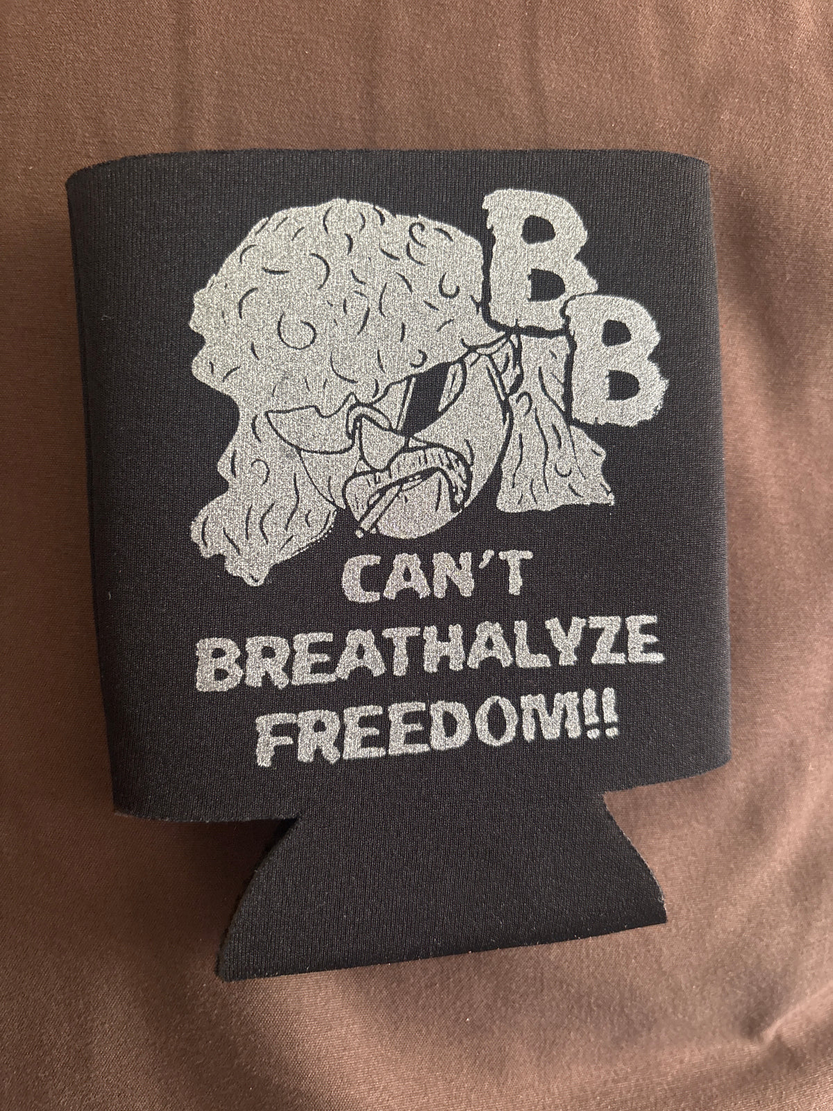 Can´t Breathalyze Freedom Koozie