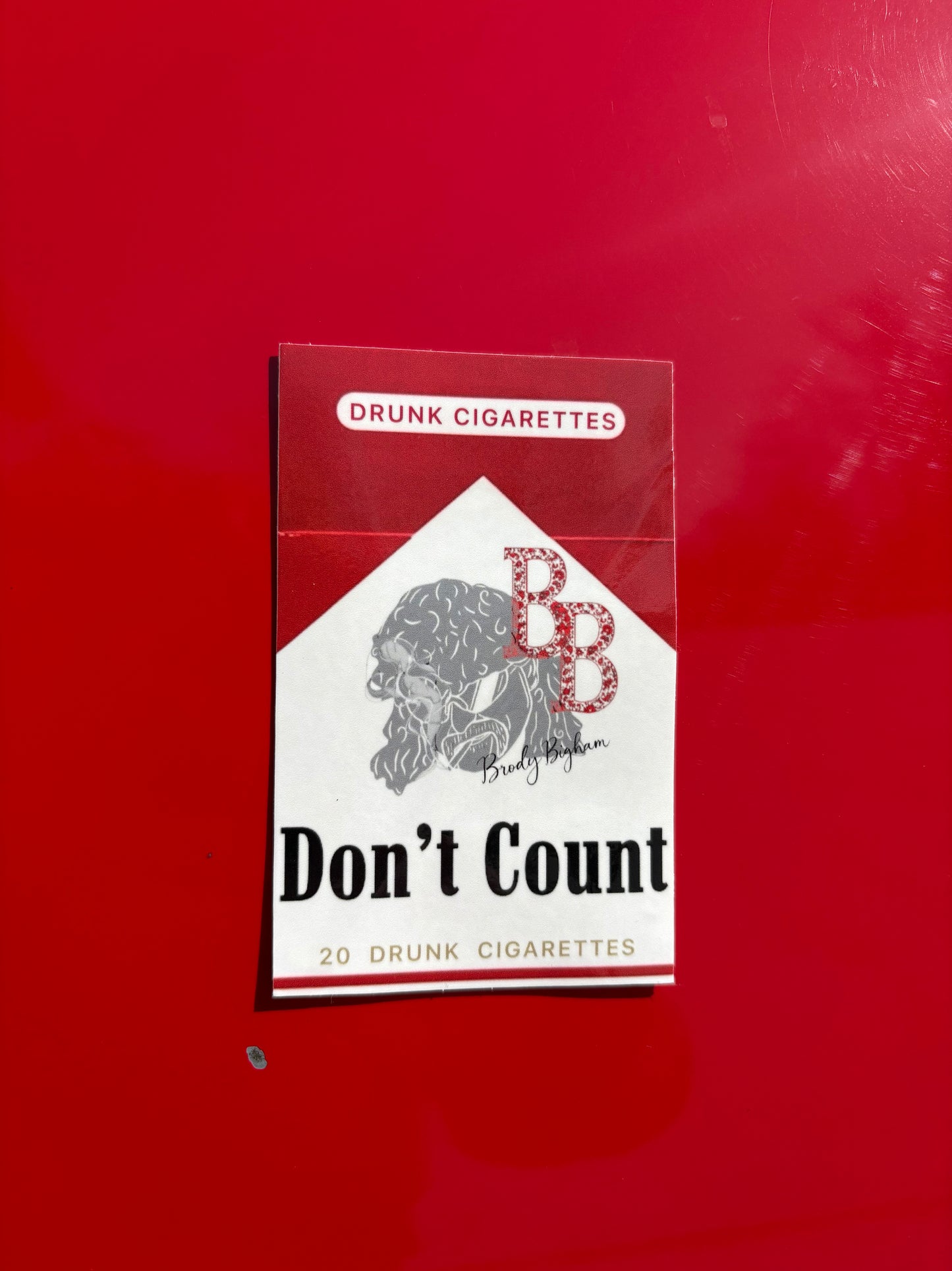 Drunk Cigs Don´t Count Sticker