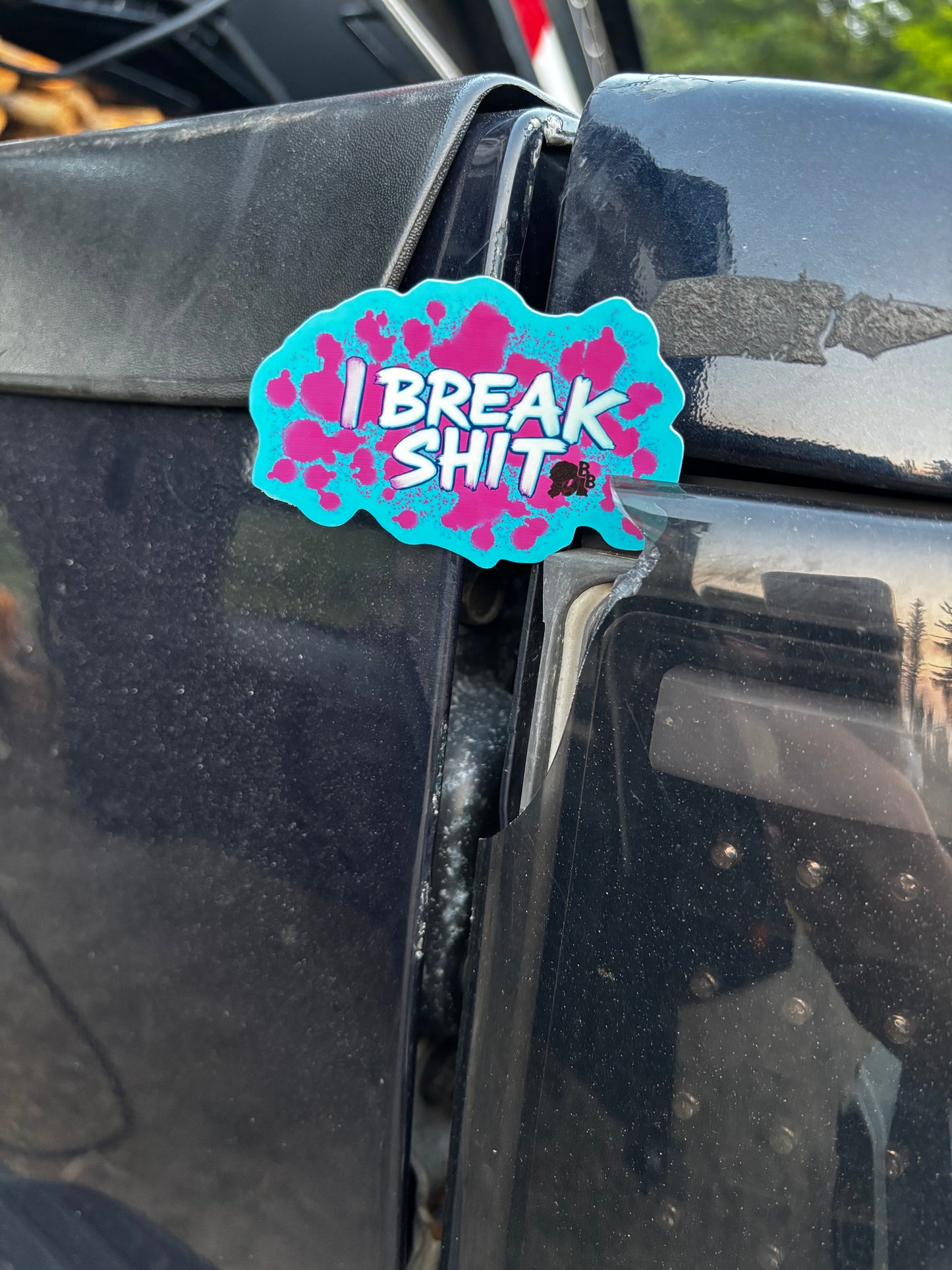 I Break Shit Sticker